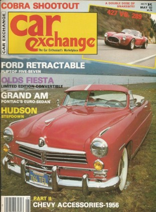 CAR EXCHANGE 1982 MAY - FORD RETRACTABLE,GRAND AM, '53 FIESTA, GHIA, COBRA